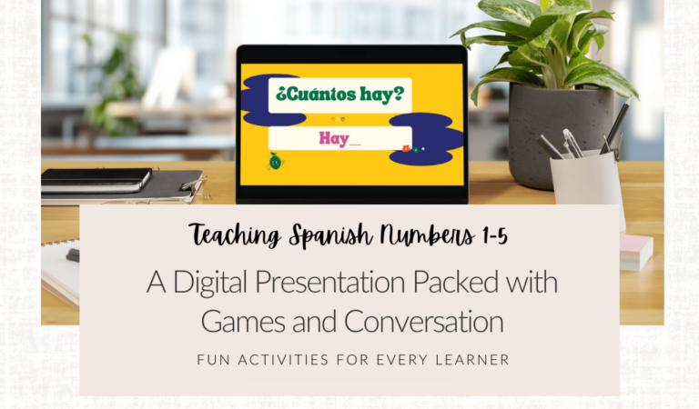 Teaching Spanish Numbers 1-5 A Digital Presentation Packed with Games and Conversation